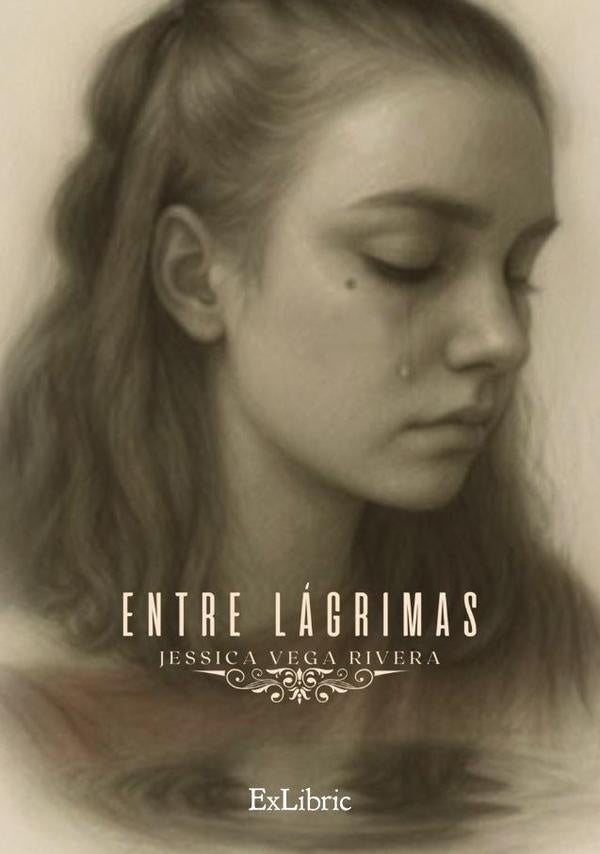 Entre lagrimas | JessicaVega Rivera