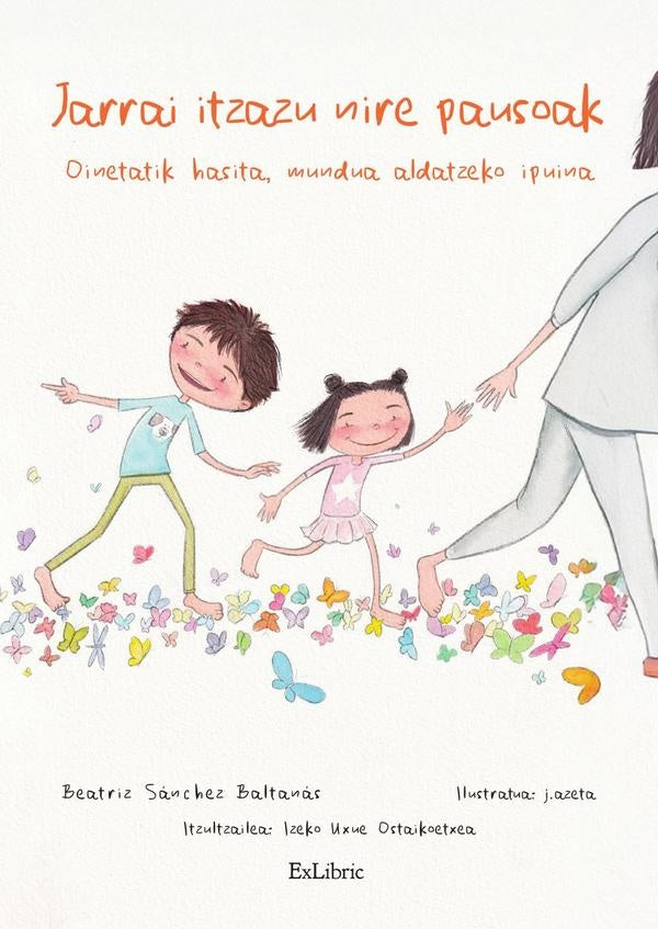 Jarrai itzazu nire pausoak | BeatrizSanchez Baltanas
