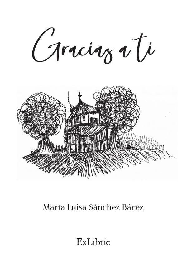 Gracias a ti | MariaLuisaSanchez Barez