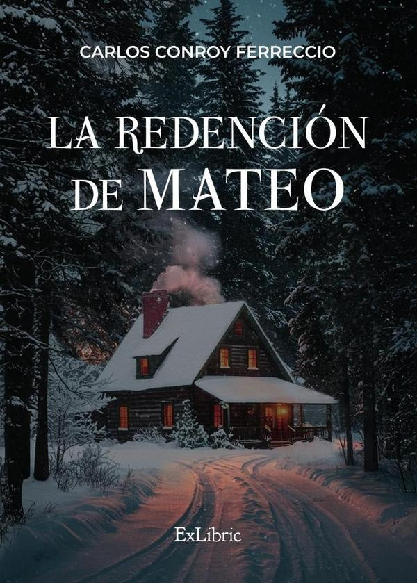 La redencion de Mateo | CarlosConroy Ferreccio