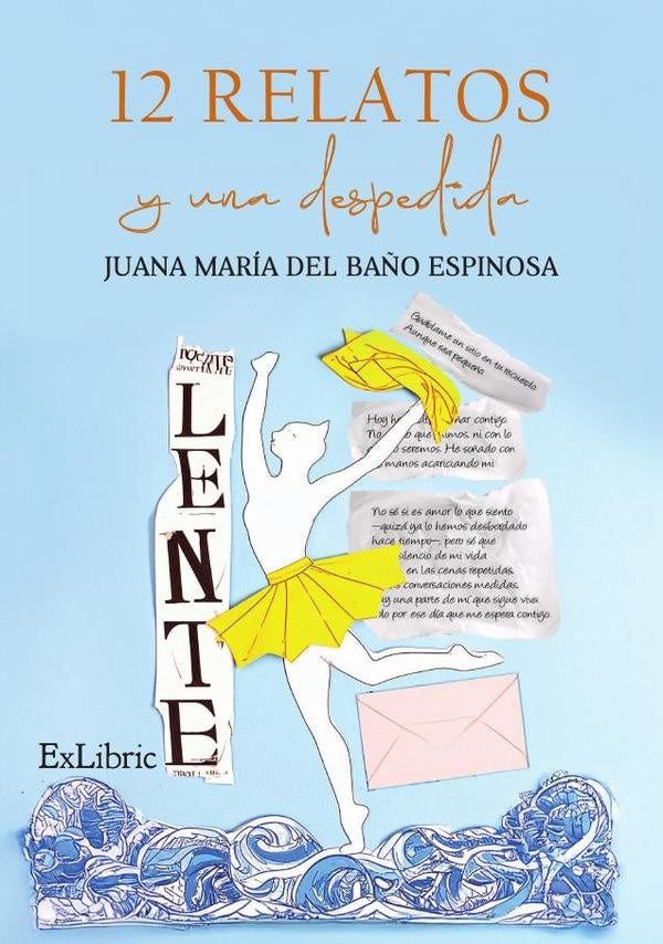 12 relatos y una despedida | JuanaMariadelBa?o Espinosa