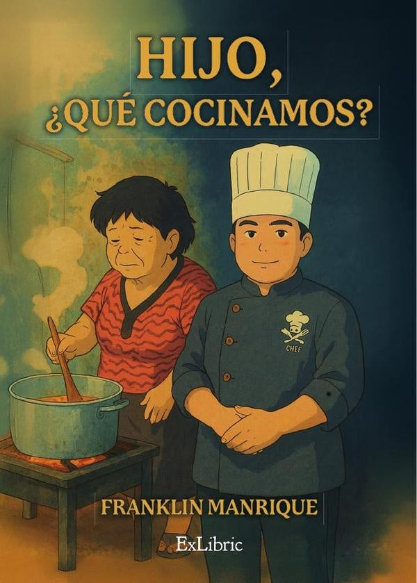Hijo, ?que cocinamos? | Franklin Manrique