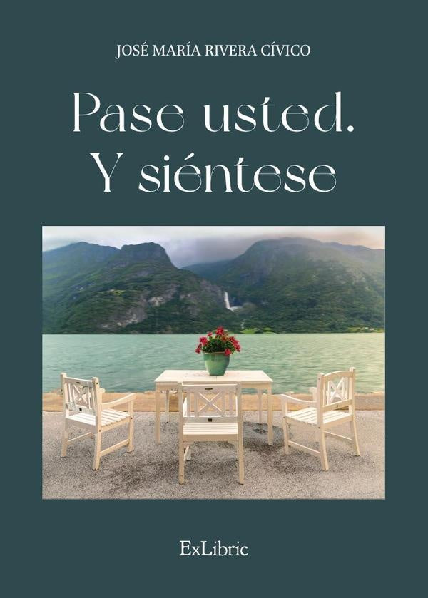 Pase usted. Y sientese | JoseMariaRivera Civico