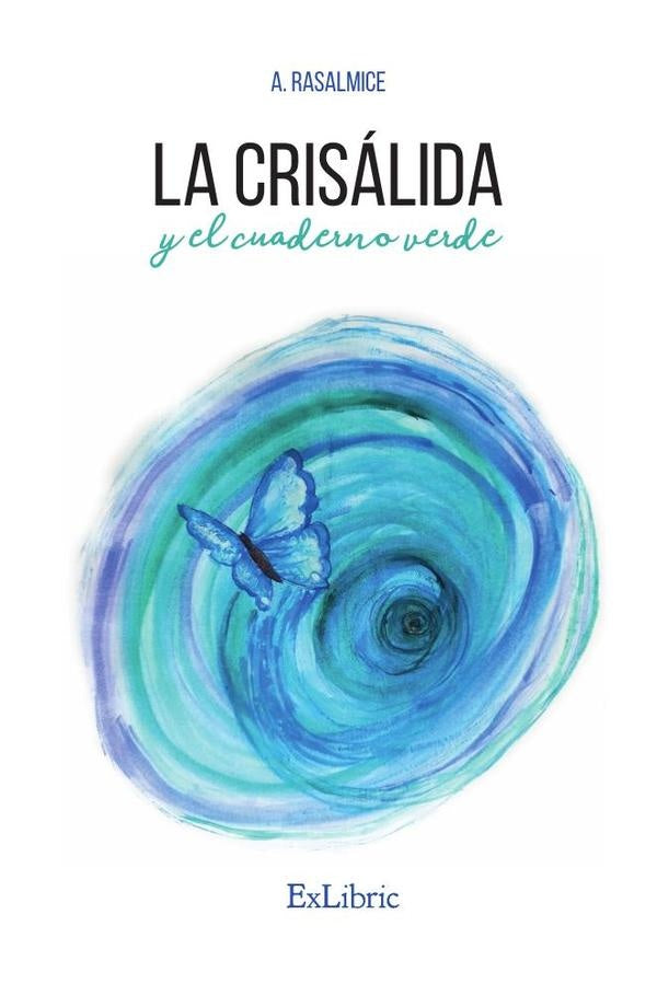 La crisalida y el cuaderno verde | A. Rasalmice