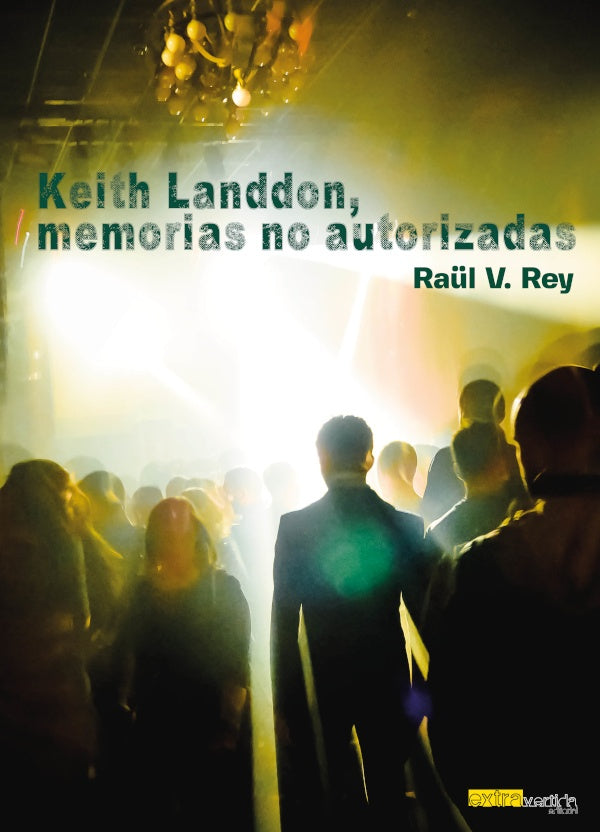 Keith Landdon, memorias no autorizadas | V.Rey Ra?l