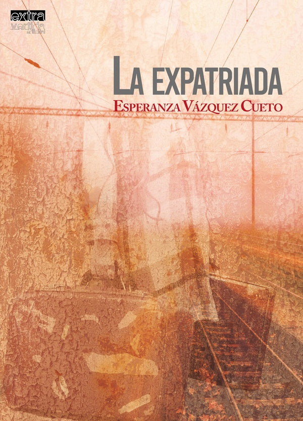 La expatriada | EsperanzaVazquez Cueto