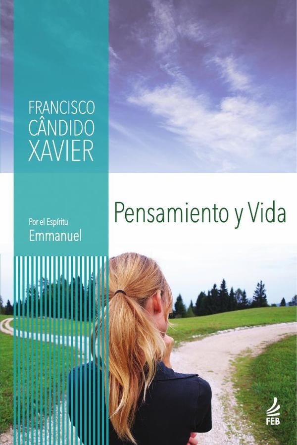 Pensamiento y vida (Pensamento e vida - Espanhol) | Emmanuel(Espirito)FranciscoC?ndido(Autor) Xavier