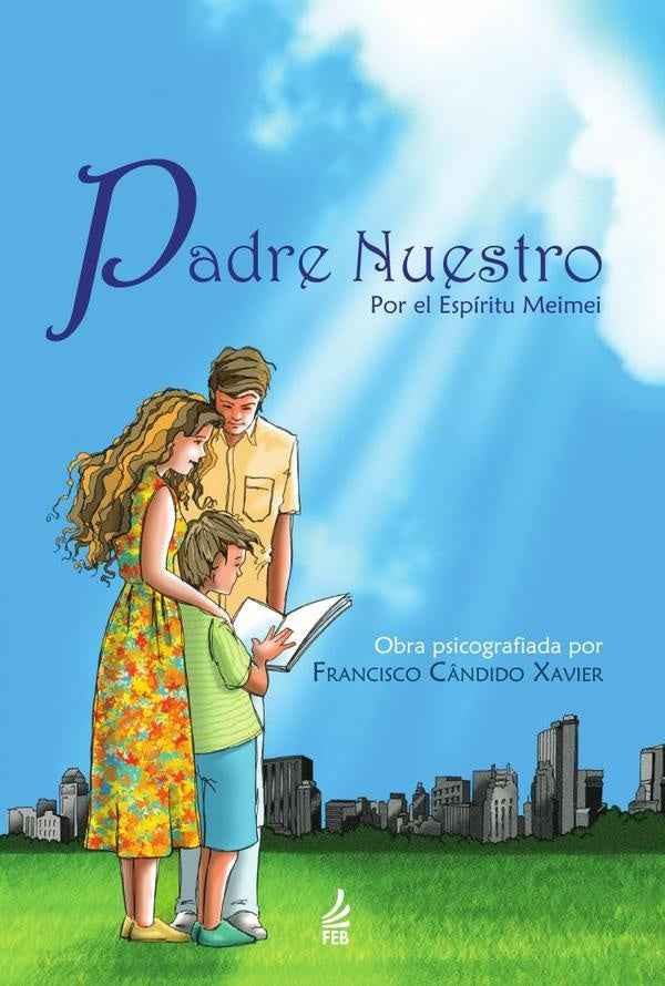 Padre nuestro (Pai nosso - Espanhol) | Meimei(Espirito)FranciscoC?ndido(Autor) Xavier