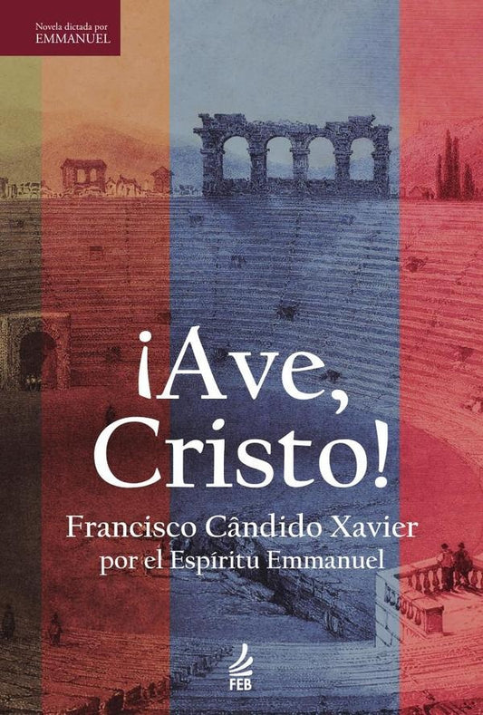 ?Ave, Cristo! | Emmanuel(Espirito)FranciscoC?ndido(Autor) Xavier