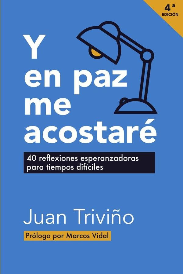Y en paz me acostare. 4? edicion | JuanTrivi?o Guirado