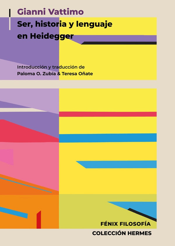 Gianni Vattimo. Ser, historia y lenguaje en Heidegger | Gianni Vattimo