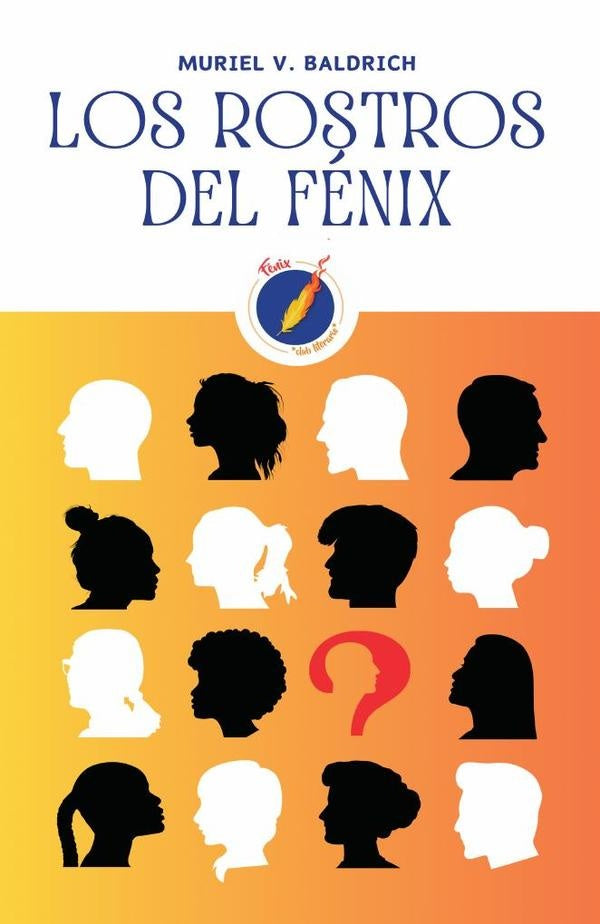 Los rostros del Fenix | MurielV. Baldrich