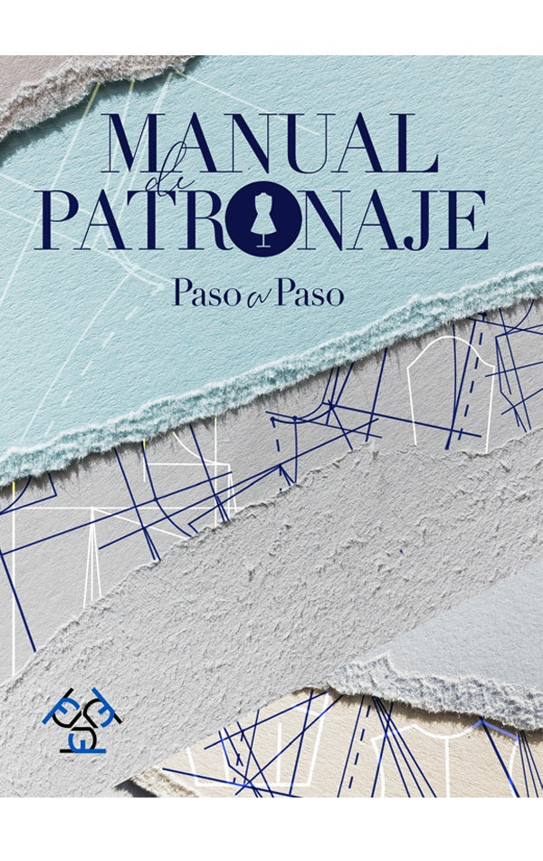 Manual de patronaje | AnaLucreciaDeLeon Garcia