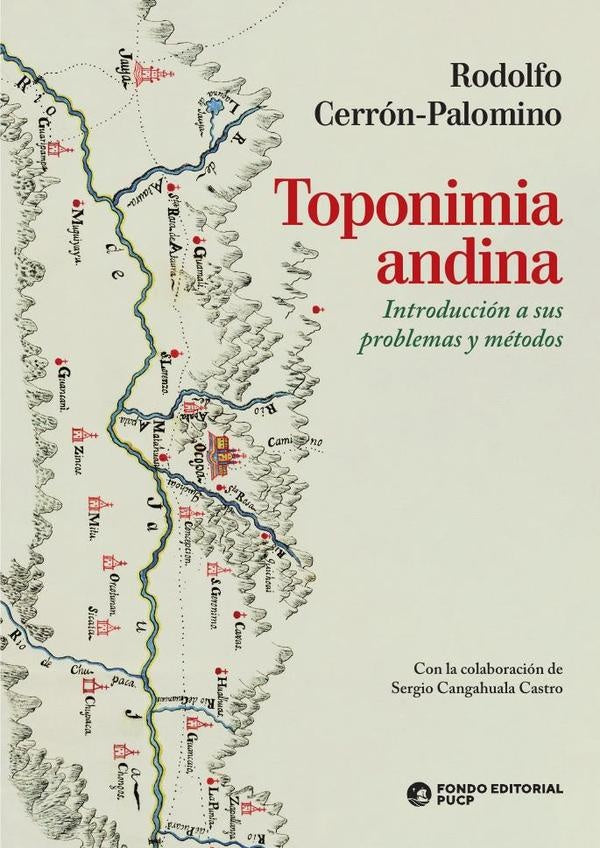 Toponimia andina | Rodolfo Cerron-Palomino