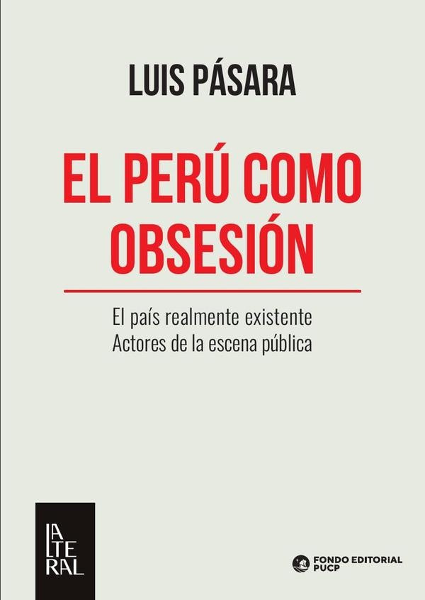 El peru como obsesion | Luis Pasara