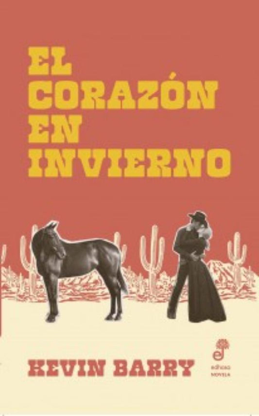 CORAZON EN INVIERNO, EL | KEVIN BARRY
