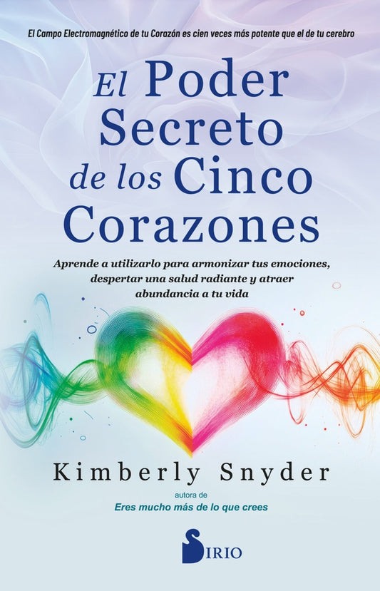 PODER SECRETO DE LOS CINCO CORAZONES, EL | KIMBERLY SNYDER