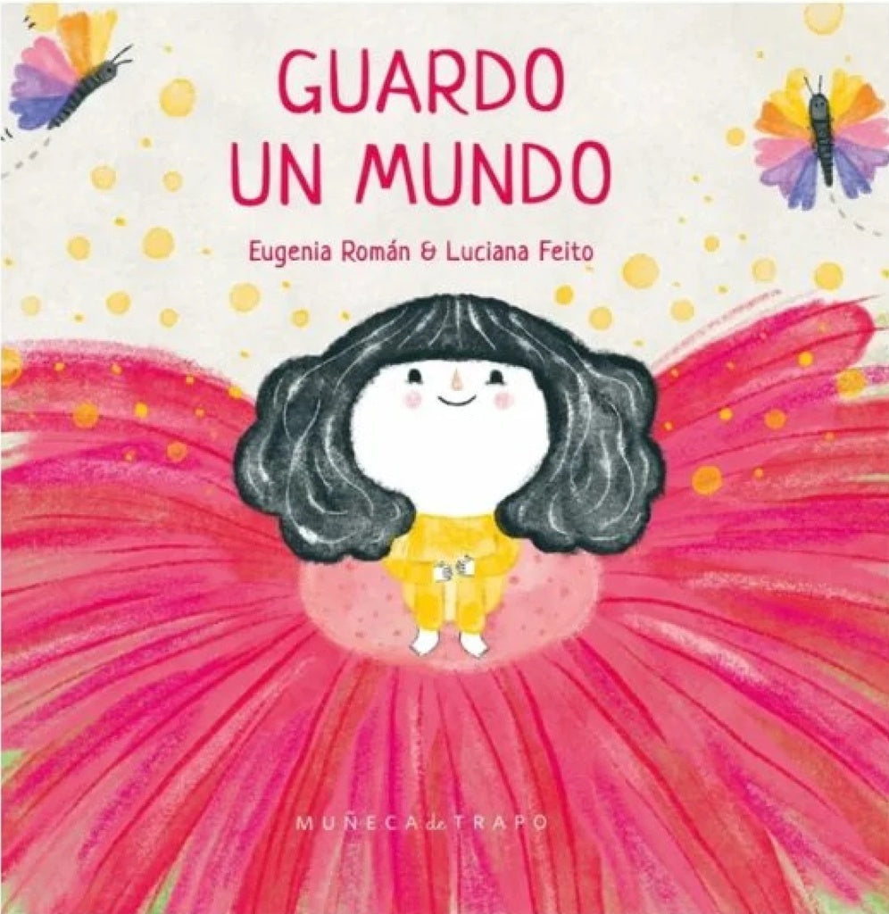 Guardo un mundo
 | Eugenia Román