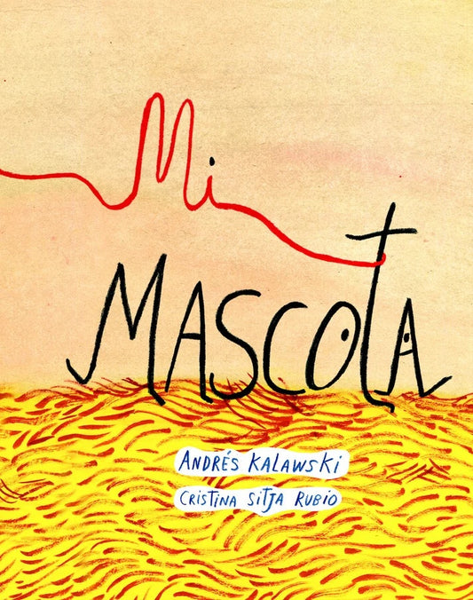Mi mascota | Andrés Kalawski