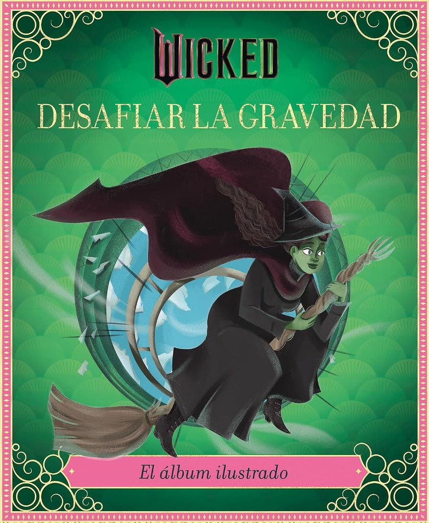 WICKED: DESAFIAR LA GRAVEDAD | STEPHEN | IARUSSI  ELENA SCHWARTZ