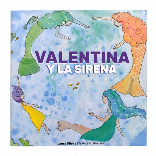 Valentina y la sirena | Laura Güella