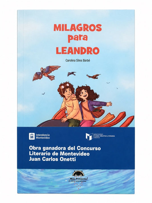 Milagros para Leandro | Carolina Silva Barbé