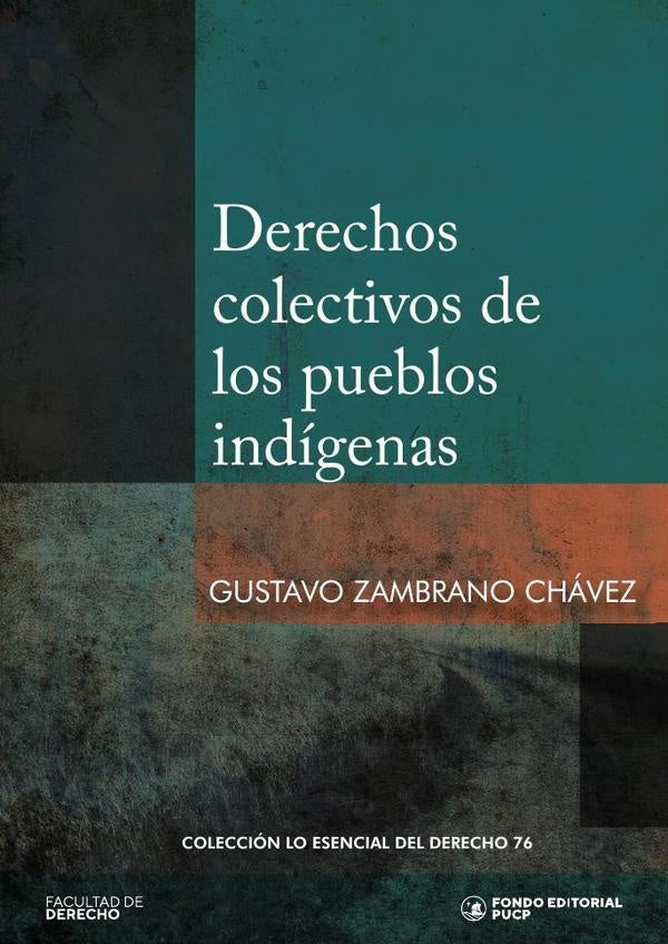 Derechos colectivos de los pueblos indigenas | GUSTAVO ZAMBRANO CHAVEZ