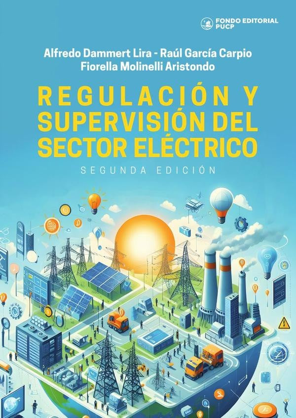 Regulacion y supervision del sector electrico | Raul Garcia Carpio