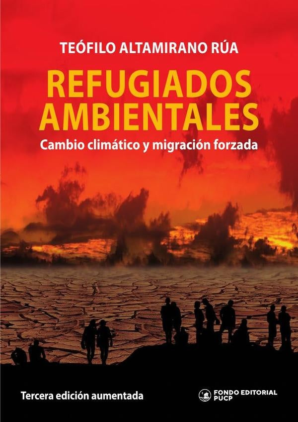 Refugiados ambientales | Teofilo Altamirano
