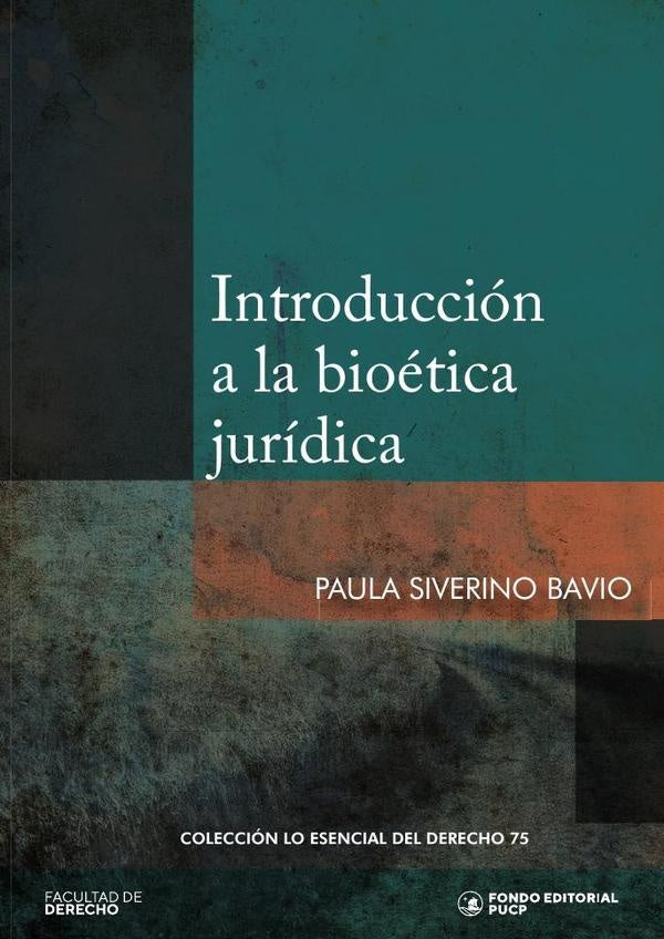 Introduccion a la bioetica juridica | Paula Siverino Bavio