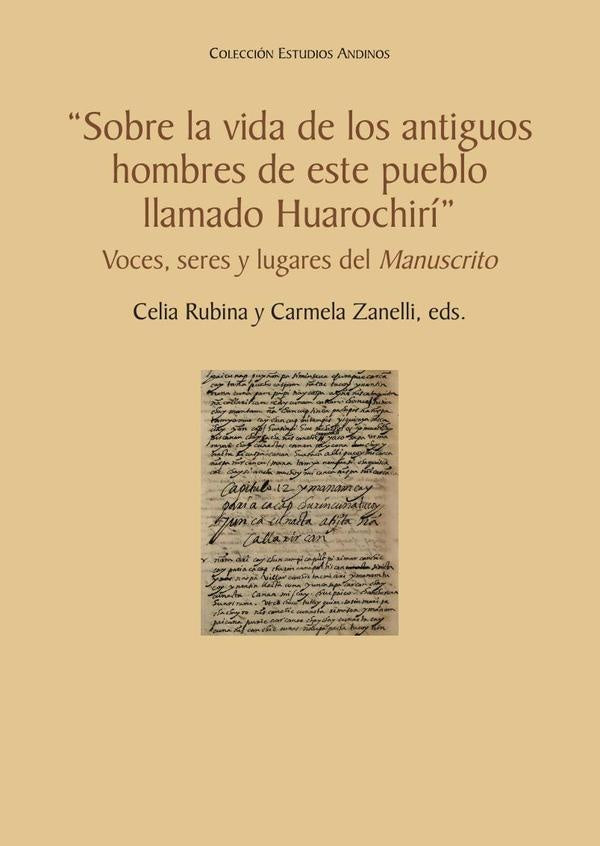 Sobre la vida de los antiguos hombres de este pueblo llamado Huarochiri | Carmela Zanelli