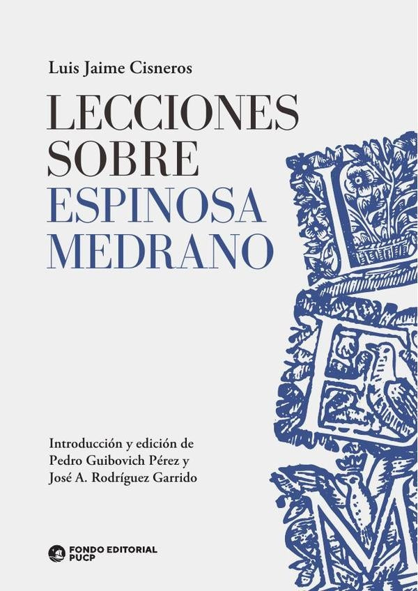 Lecciones sobre espinosa medrano | LuisJaimeCisneros Vizquerra