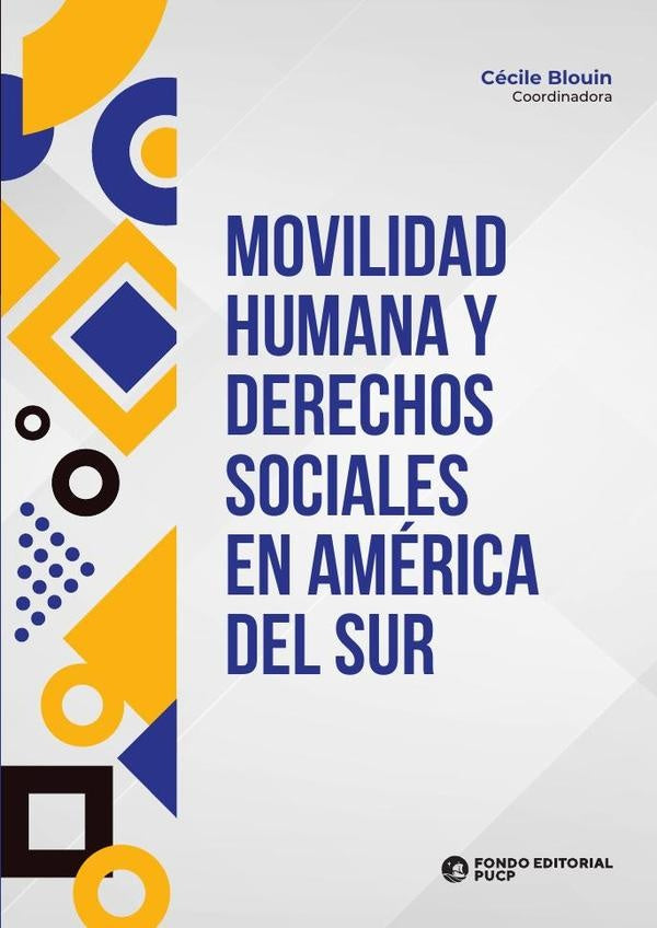 Movilidad humana y derechos sociales en america del sur | Cecile Blouin