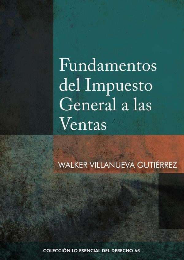 Fundamentos del impuesto general a las ventas | WALKER VILLANUEVA GUTIERREZ