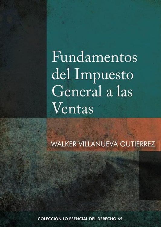 Fundamentos del impuesto general a las ventas | WALKER VILLANUEVA GUTIERREZ