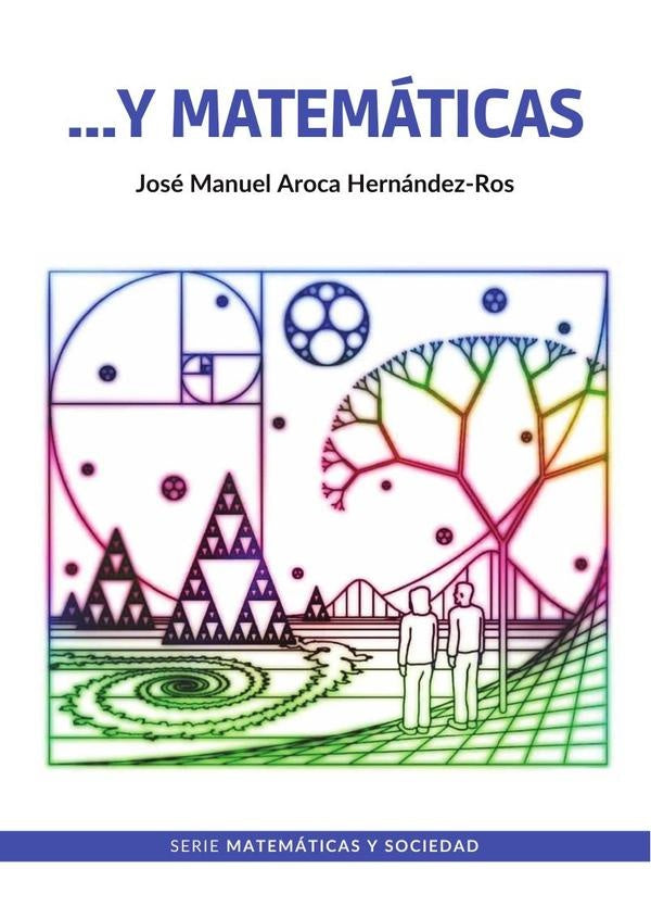 Y matematicas | Jose Manuel Aroca Hernandez- Ros