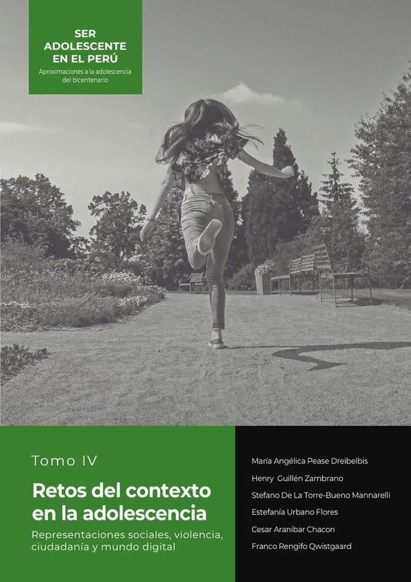 SER ADOLESCENTE EN EL PERu Aproximaciones a la adolescencia del bicentenario | Angelica Pease D