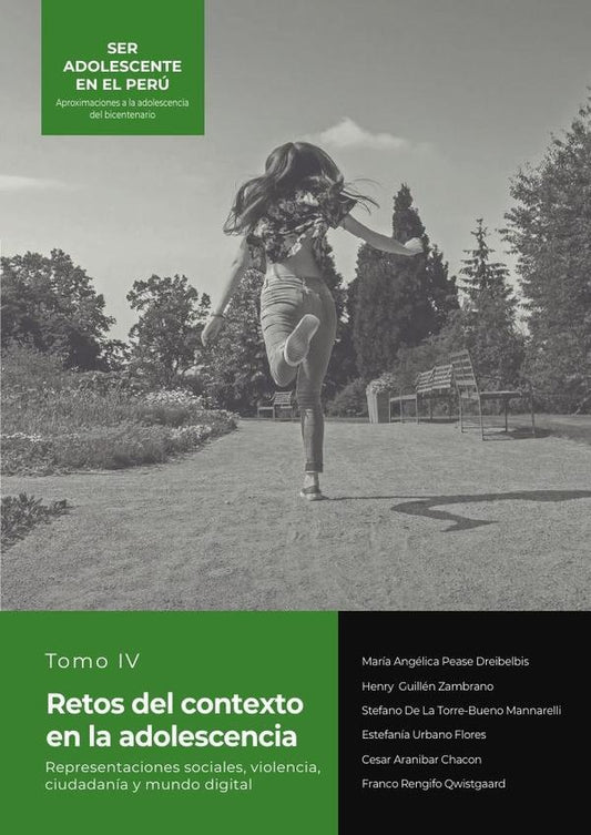 SER ADOLESCENTE EN EL PERu Aproximaciones a la adolescencia del bicentenario | Angelica Pease D