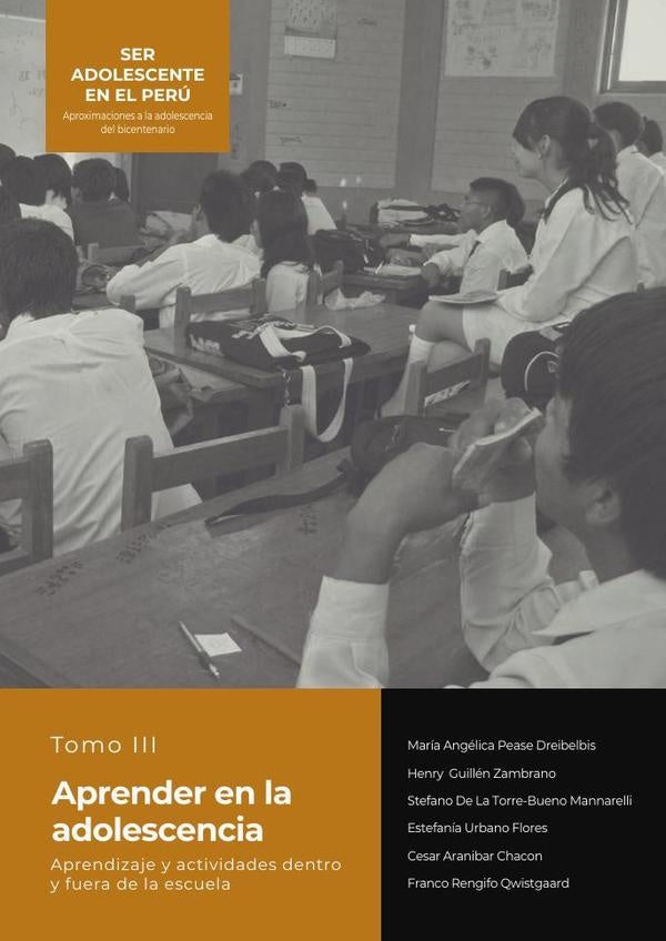 SER ADOLESCENTE EN EL PERu Aproximaciones a la adolescencia del bicentenario | Angelica Pease D