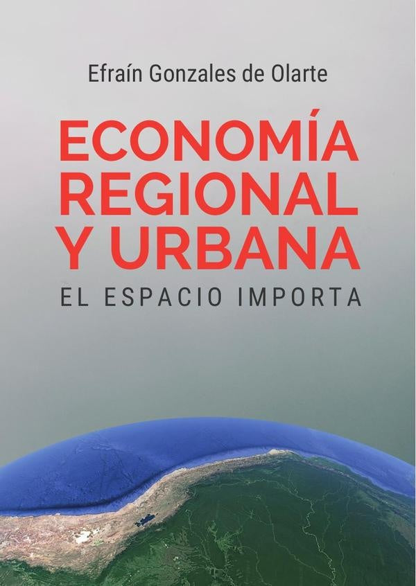 Economia regional y urbana: | Efrain Gonzales de Olarte