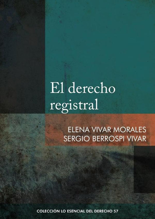 El derecho registral | ELENA VIVAR MORALES