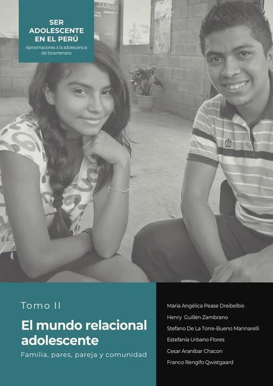 Ser adolescente en el Peru Aproximaciones a la adolescencia del bicentenario | Angelica Pease D