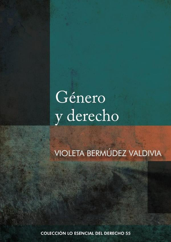 Genero y derecho | VIOLETA BERMuDEZ VALDIVIA