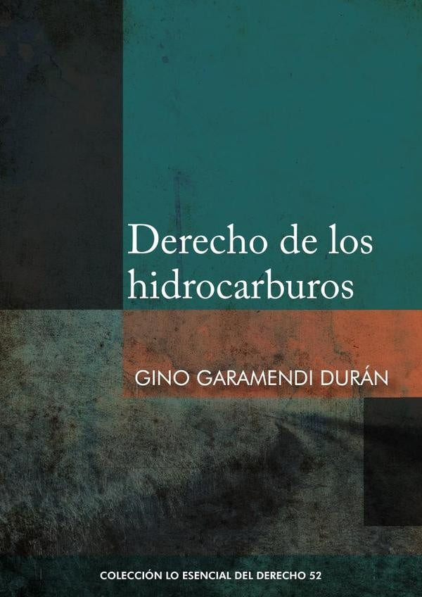 Derecho de los hidrocarburos | GINO GARAMENDI DURaN