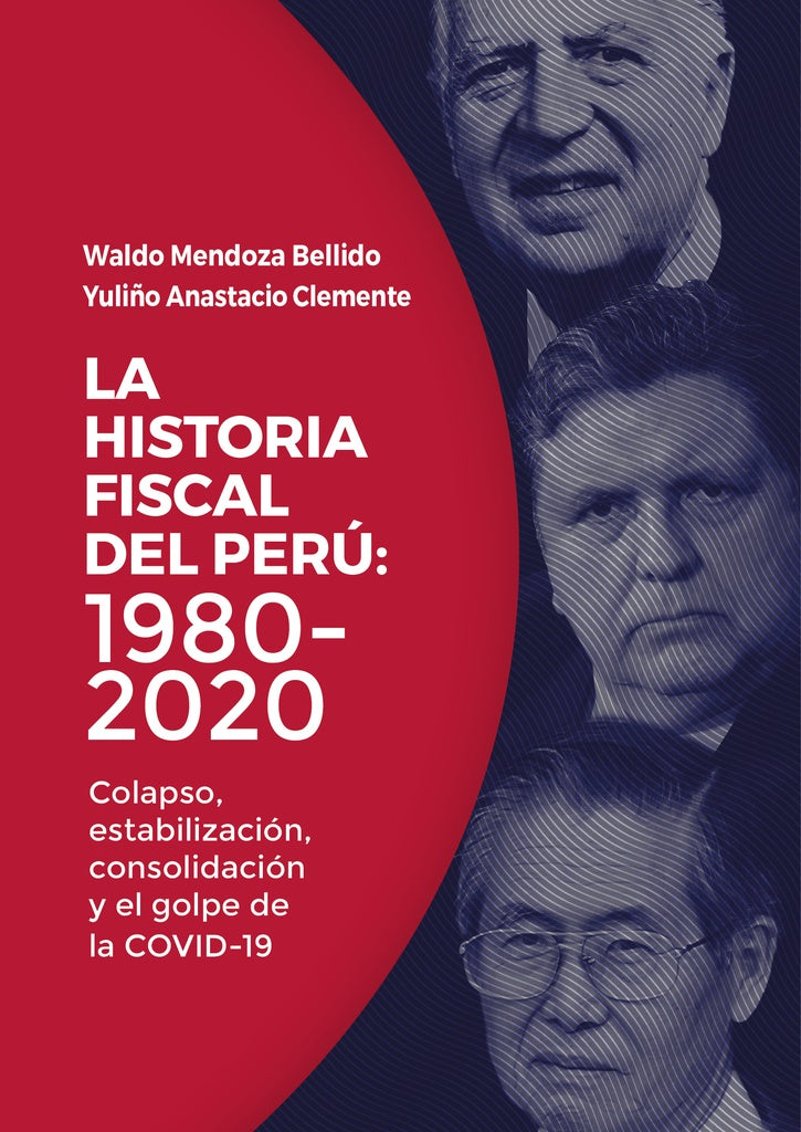 La historia fiscal del peru: 1980-2020 | WaldoMendoza Bellido