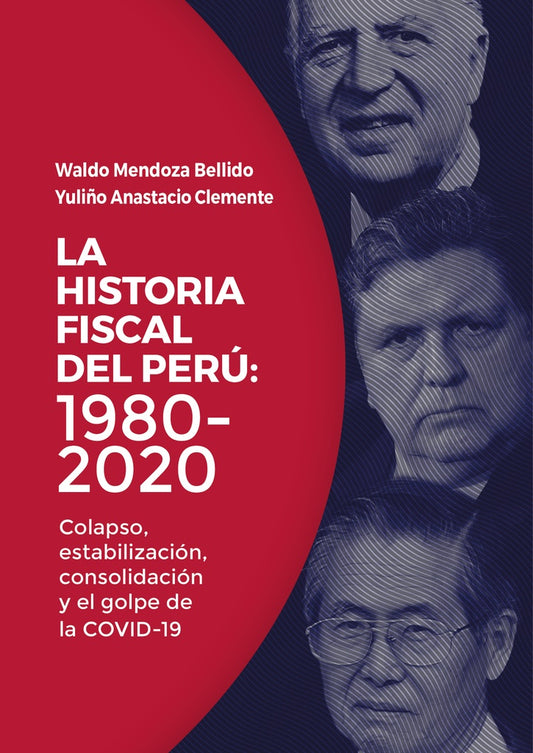 La historia fiscal del peru: 1980-2020 | WaldoMendoza Bellido