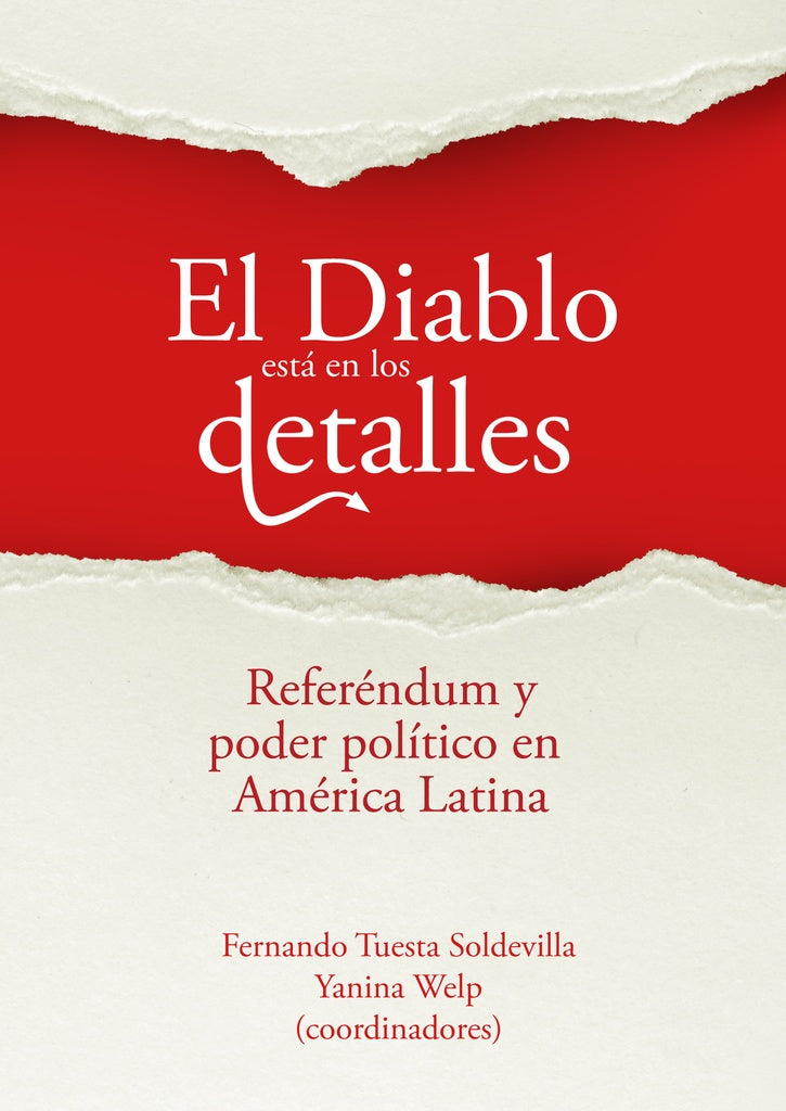 El Diablo esta en los detalles. Referendum y poder politico en America Latina | Fernando Tuesta Soldevilla