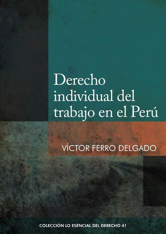 Derecho individual del trabajo en el peru | Victor Ferro Delgado