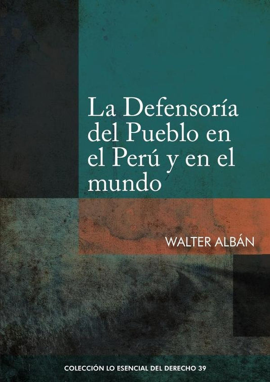 La defensoria del pueblo en el peru y en el mundo | WALTER ALBAN