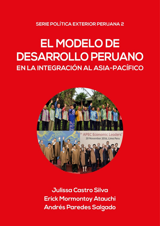 El modelo de desarrollo peruano en la integracion al Asia-Pacifico | Erick Mormontoy Atauchi